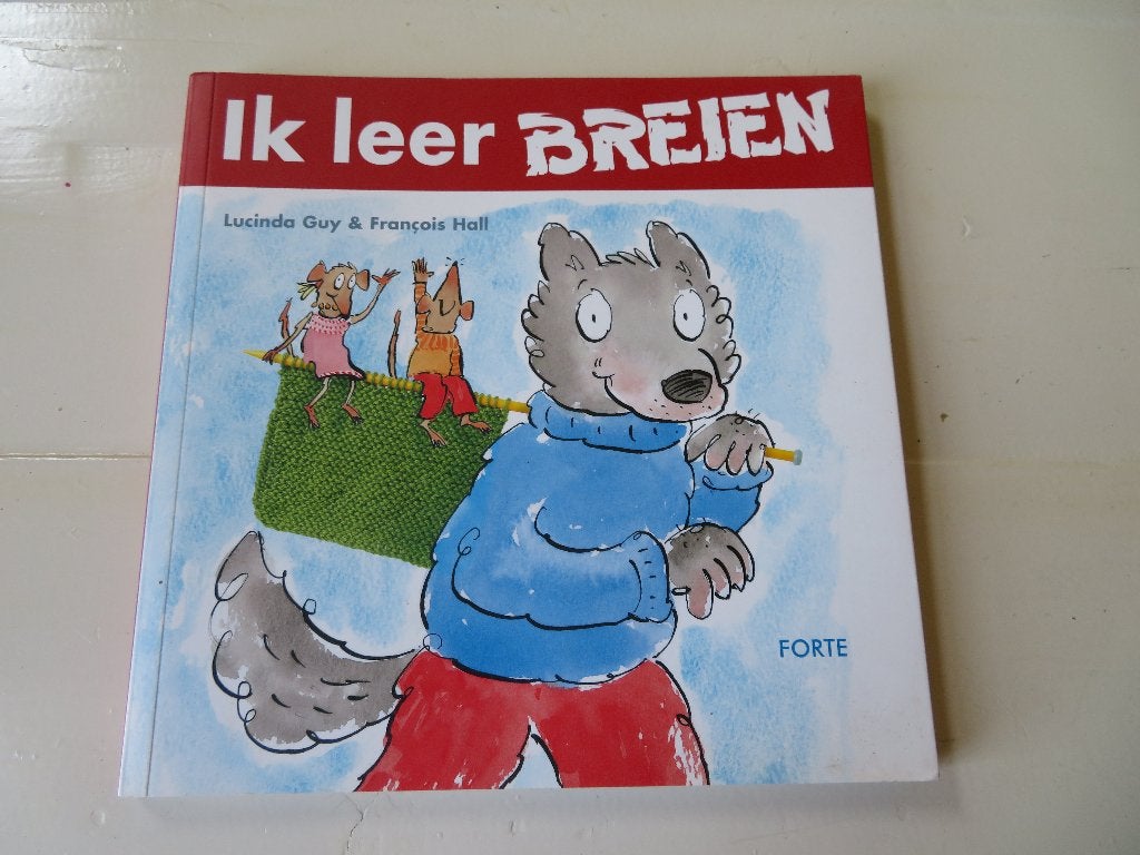 Ik leer breien Lucinda Guy & Francois Hall Z.G.A.N., Ophalen of Verzenden, Zo goed als nieuw, Breien, Naald