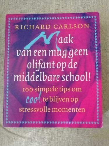 Carlson - Maak v/e mug geen olifant op middelbare school!, Boeken, Ophalen of Verzenden, Gelezen, Richard Carlson