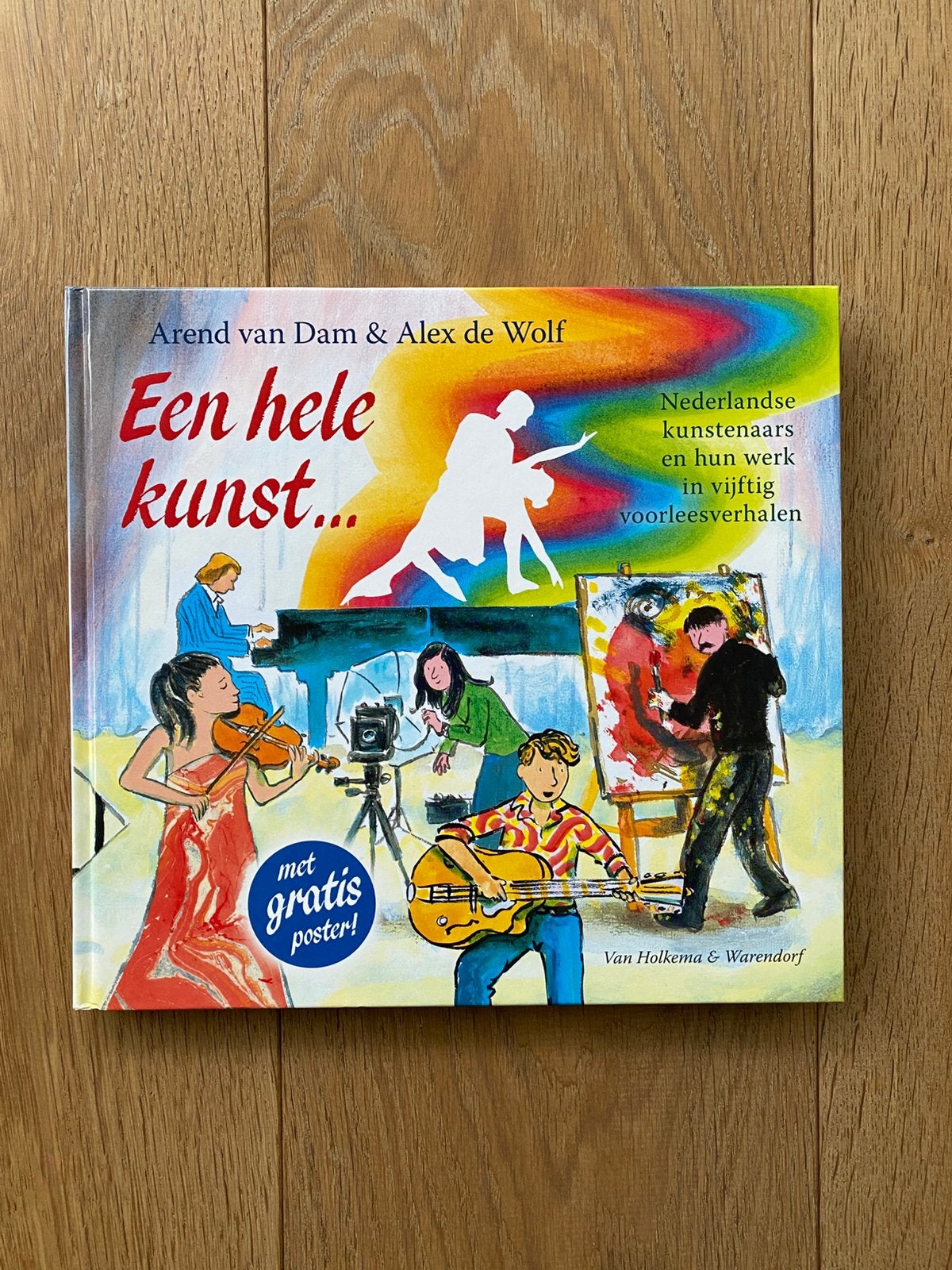 Arend van Dam en Alex de Wolf - Een hele kunst, Boeken, Kinderboeken | Jeugd | 10 tot 12 jaar, Ophalen, Nieuw