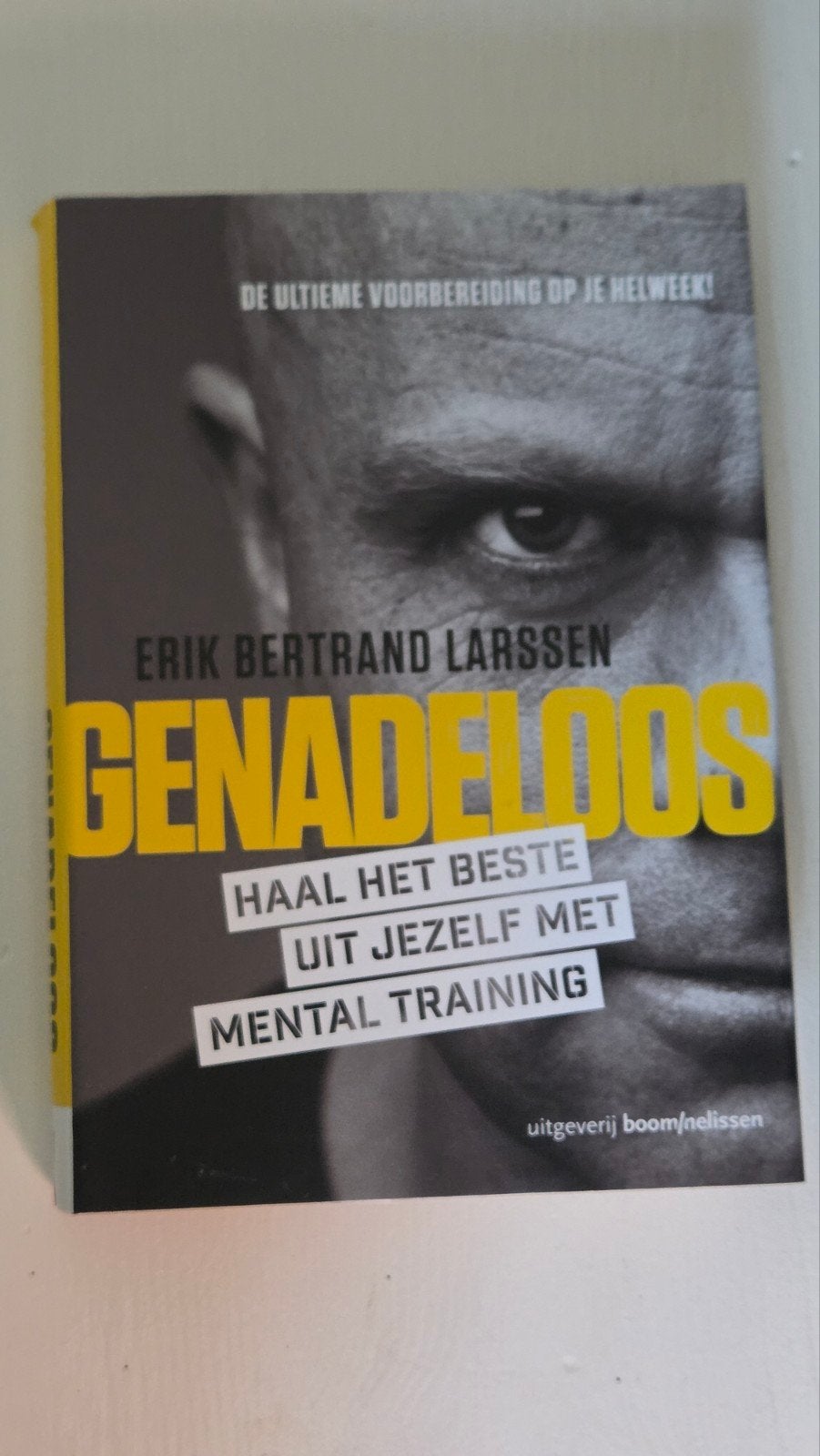 Genadeloos - Erik Bertrand Larssen (Mental Training), Ophalen of Verzenden, Zo goed als nieuw, Erik Bertrand Larssen