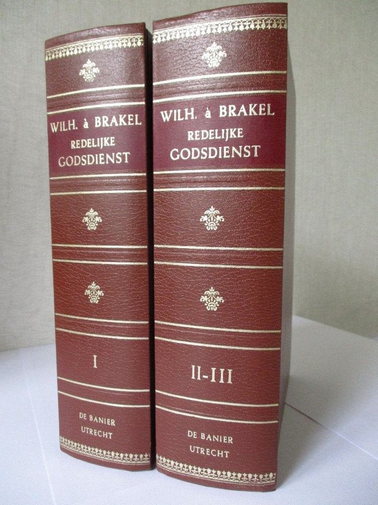 W. à Brakel: Redelijke Godsdienst (3 delen in 2 banden)., Gelezen, Christendom | Protestants, Ophalen of Verzenden, Wilhelmus à Brakel