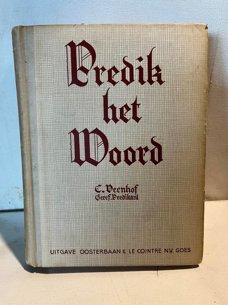 'Predik het Woord', geschreven door ds. C. Veenhof, Boeken, Godsdienst en Theologie, Ophalen of Verzenden, Zo goed als nieuw