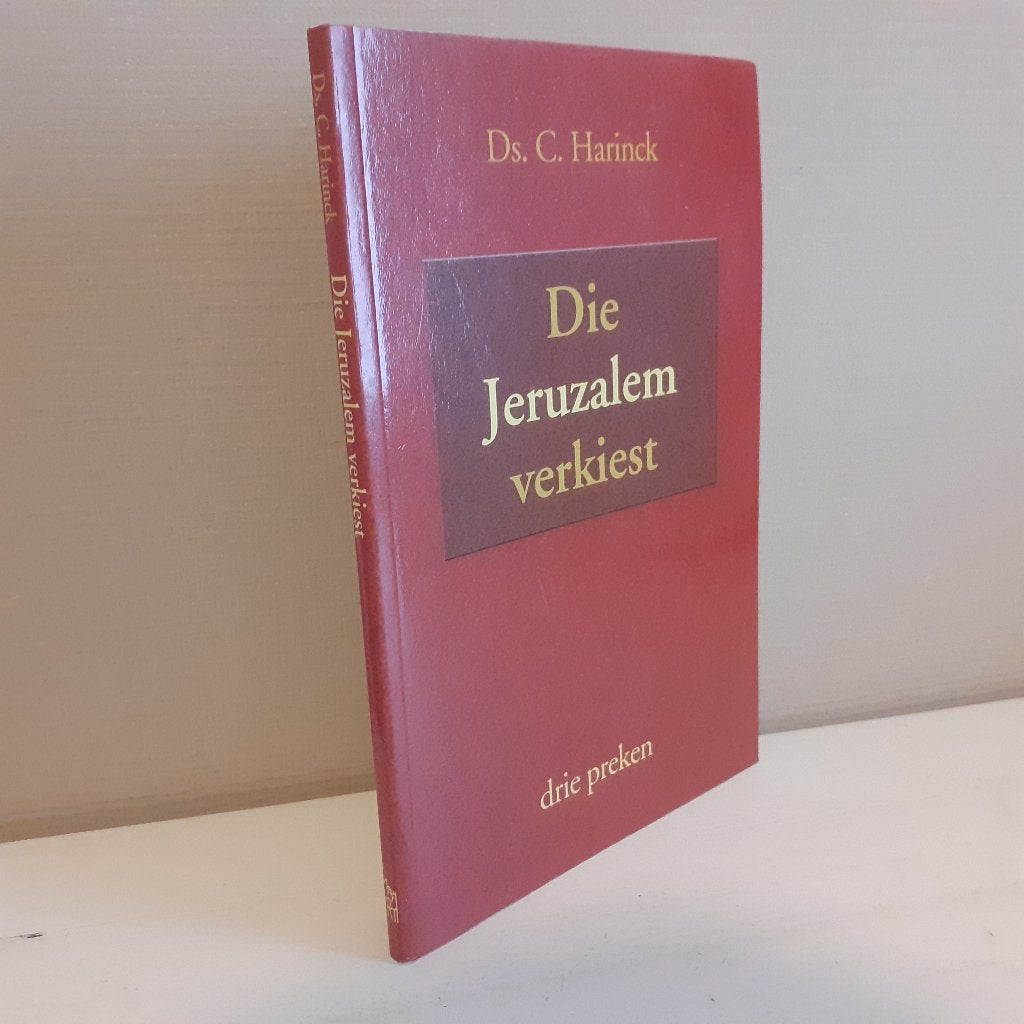 Ds. C. Harinck: Die Jeruzalem verkiest., Boeken, Ophalen of Verzenden, Gelezen, Christendom | Protestants
