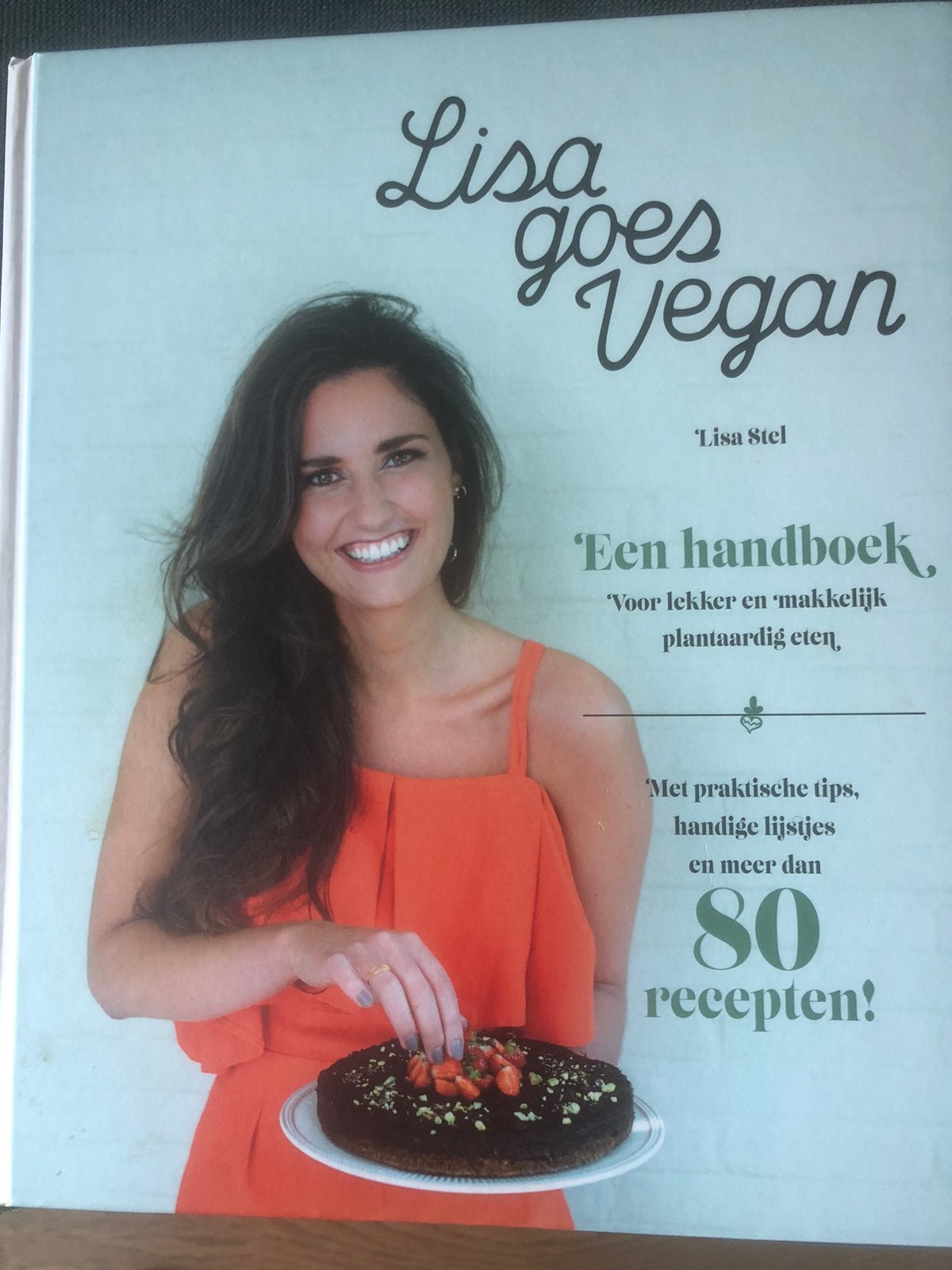 Lisa goes Vegan zgan recepten Lisa Stel, Boeken, Ophalen of Verzenden, Zo goed als nieuw, Lisa Stel