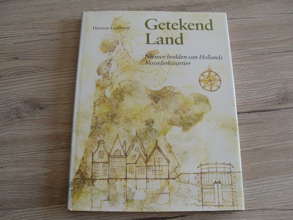 Getekend land - Nieuwe beelden van Hollands Noorderkwartier, Ophalen of Verzenden, 20e eeuw of later, Zo goed als nieuw, Herman Lambooij