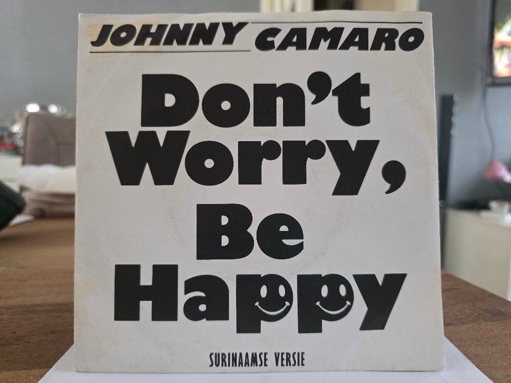 7" Single Johnny Camaro - Don't Worry Be Happy Surinaamse, Cd's en Dvd's, Vinyl Singles, Gebruikt, 7 inch, Ophalen of Verzenden