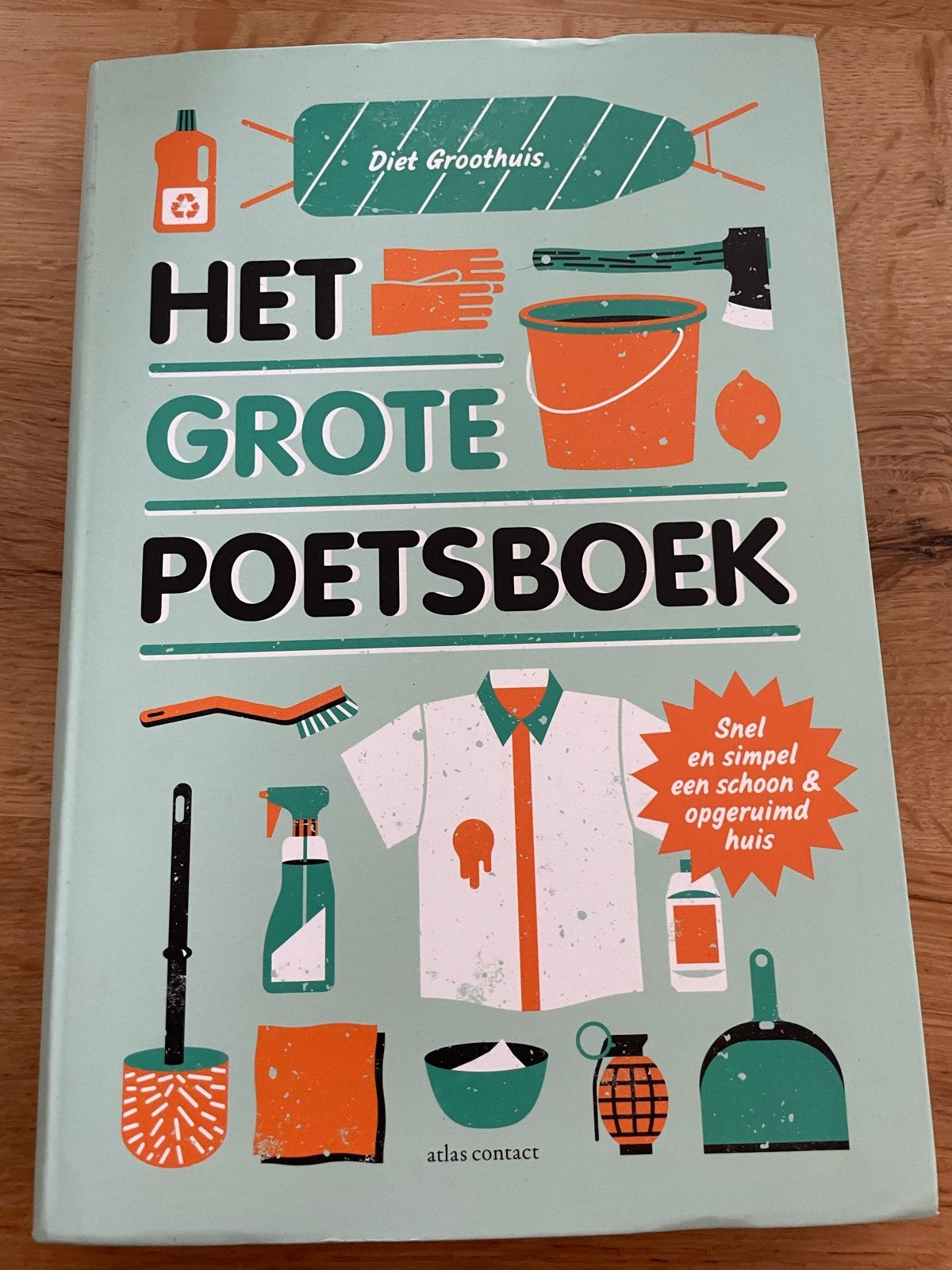 Het Grote Poetsboek - Snel en simpel een schoon huis, Ophalen of Verzenden, Zo goed als nieuw, Overige onderwerpen