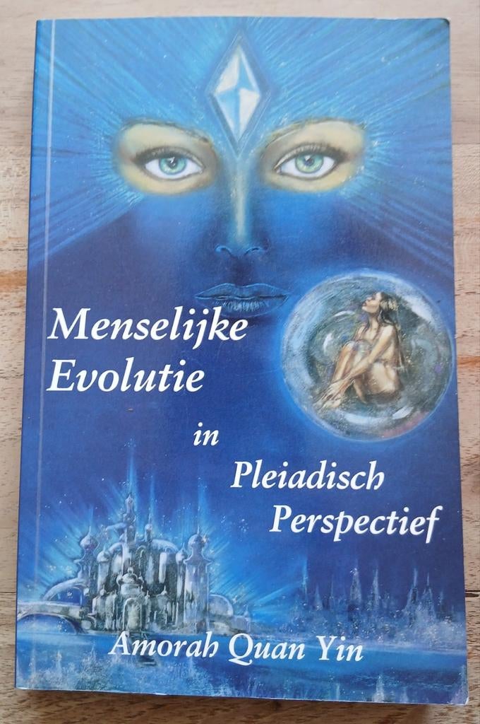 A. Quan Yi , Menselijke Evolutie in Pleiadisch Perspectief, Boeken, Ophalen of Verzenden, Gelezen