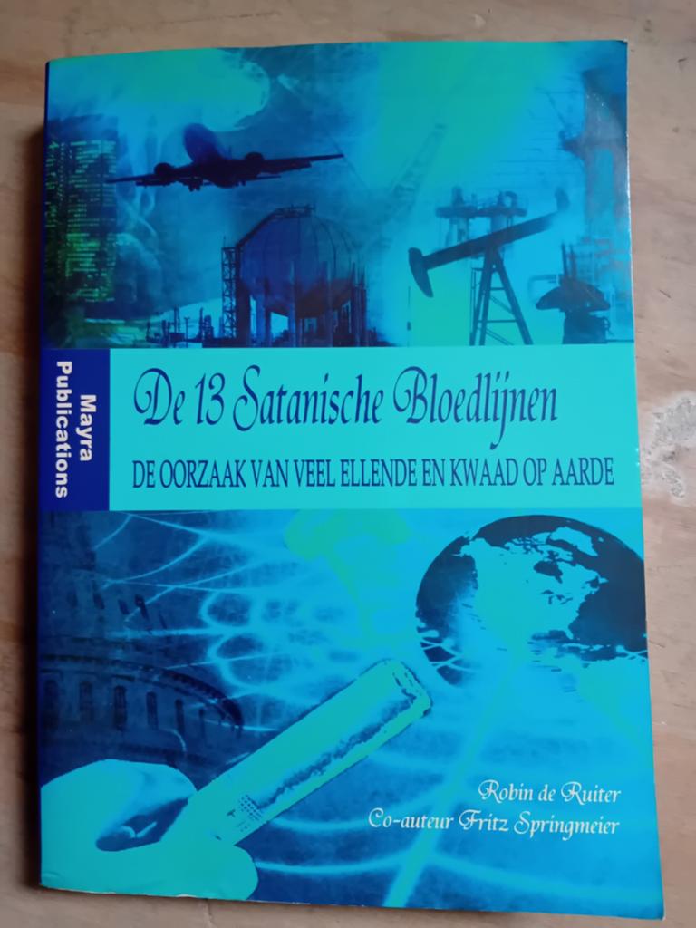 F. Springmeier - De 13 Satanische Bloedlijnen, Ophalen of Verzenden, Zo goed als nieuw, F. Springmeier; R. De Ruiter