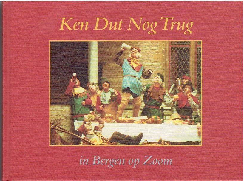 Bergen op Zoom-Ken dut nog trug, Ophalen of Verzenden, Gelezen