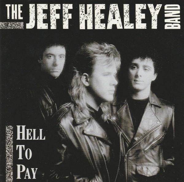 The Jeff Healey Band – Hell To Pay, Ophalen of Verzenden, Zo goed als nieuw