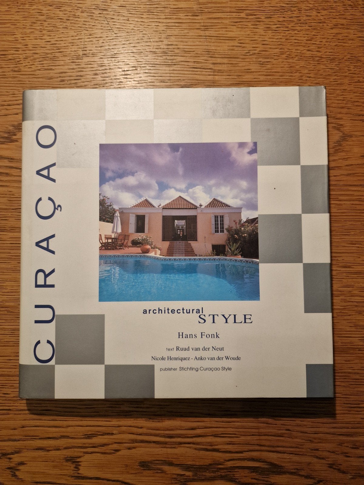 Curaçao Architectural Style - Hans Fonk, Boeken, Ophalen of Verzenden, Zo goed als nieuw, Architectuur algemeen