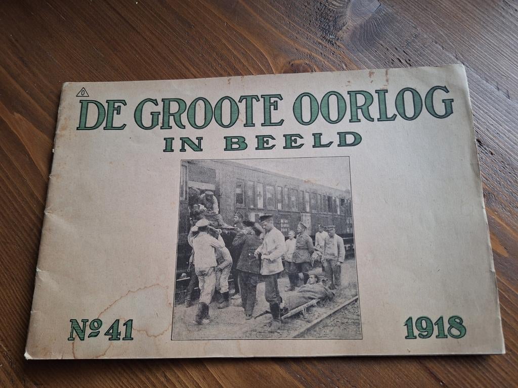 De Groote Oorlog in Beeld Nr41 uit 1918., Ophalen of Verzenden, Voor 1940, Gelezen