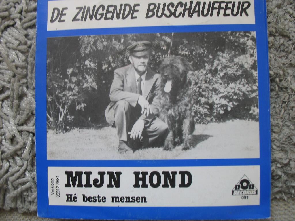 De Zingende Buschauffeur - Mijn hond, Gebruikt, 7 inch, Single, Ophalen of Verzenden