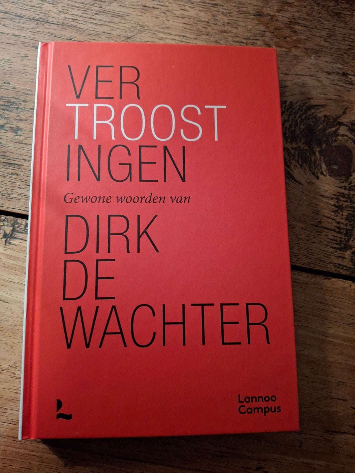 Dirk De Wachter - Vertroostingen, Ophalen of Verzenden, Zo goed als nieuw, Dirk De Wachter