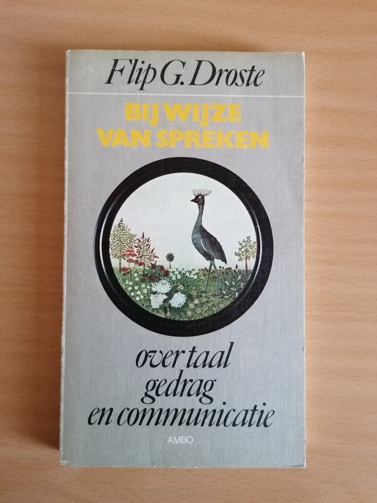 Bij wijze van spreken - Flip G. Droste (taal en communic, Boeken, Ophalen of Verzenden, Gelezen, Flip G. Droste, Nederland