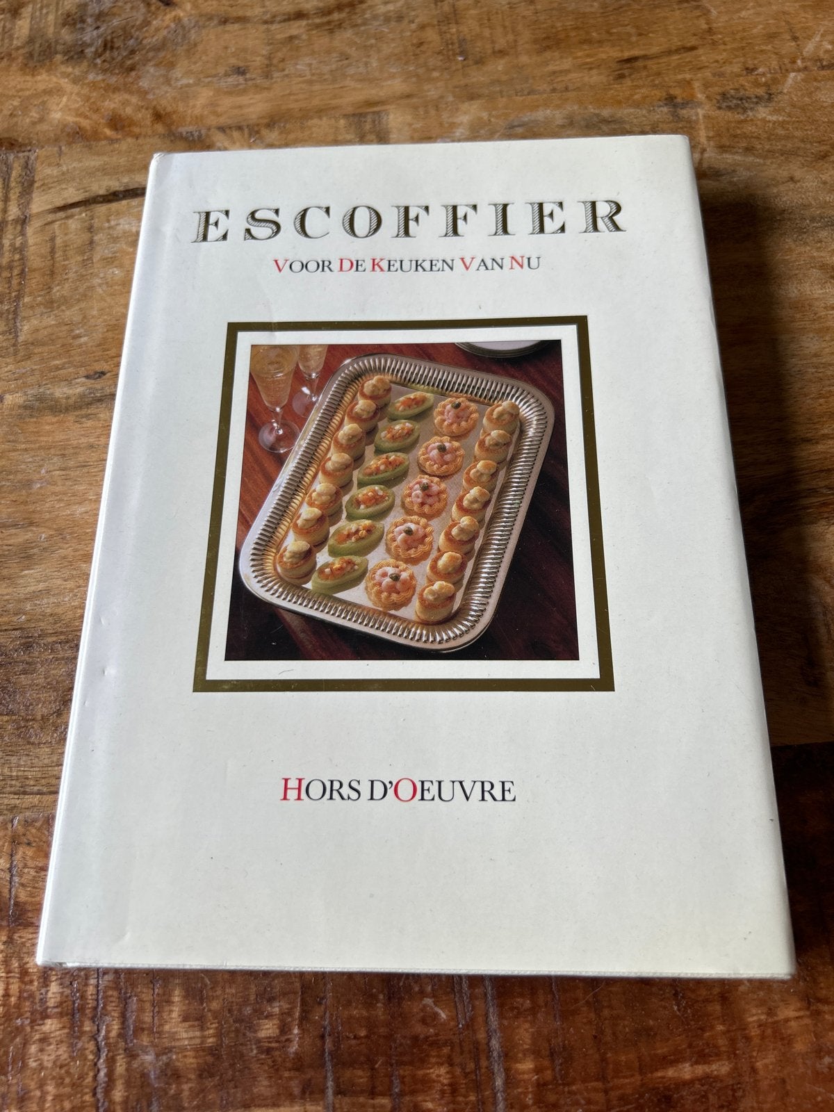 Escoffier: Hors d'Oeuvre - Voor de Keuken van Nu, Ophalen of Verzenden, Gelezen, Frankrijk, Voorgerechten en Soepen