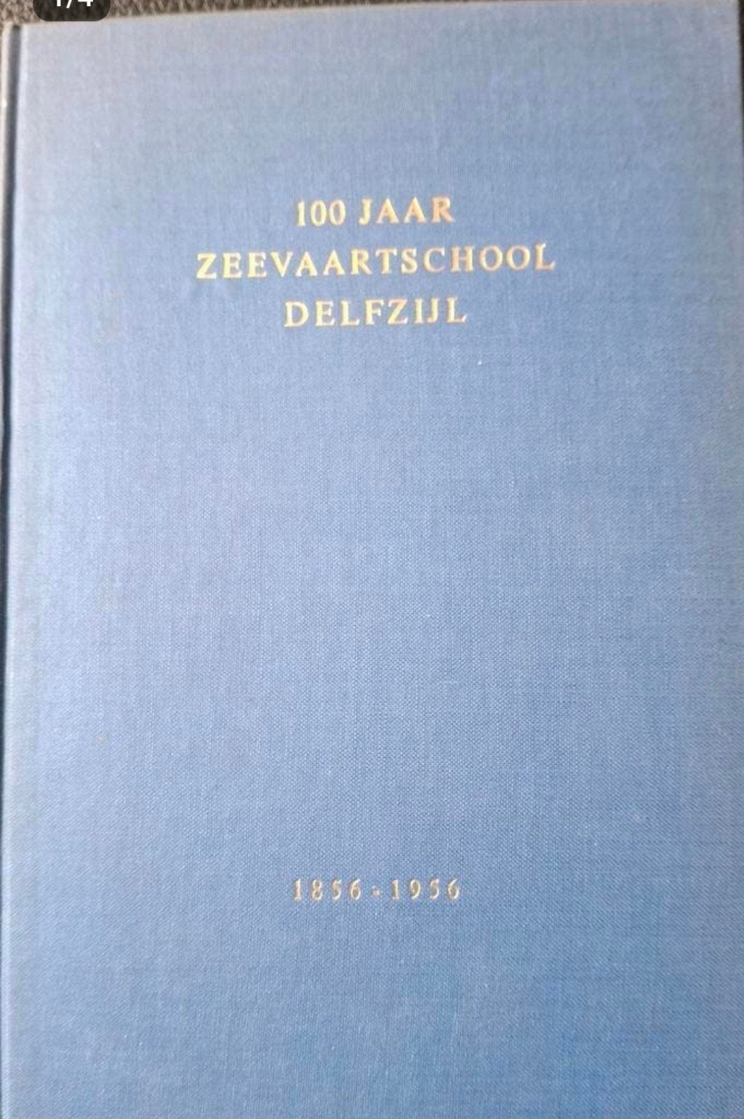 100 jaar Zeevaartschool Delfzijl 1856-1956., Ophalen of Verzenden, C. Roggenkamp, 20e eeuw of later, Gelezen