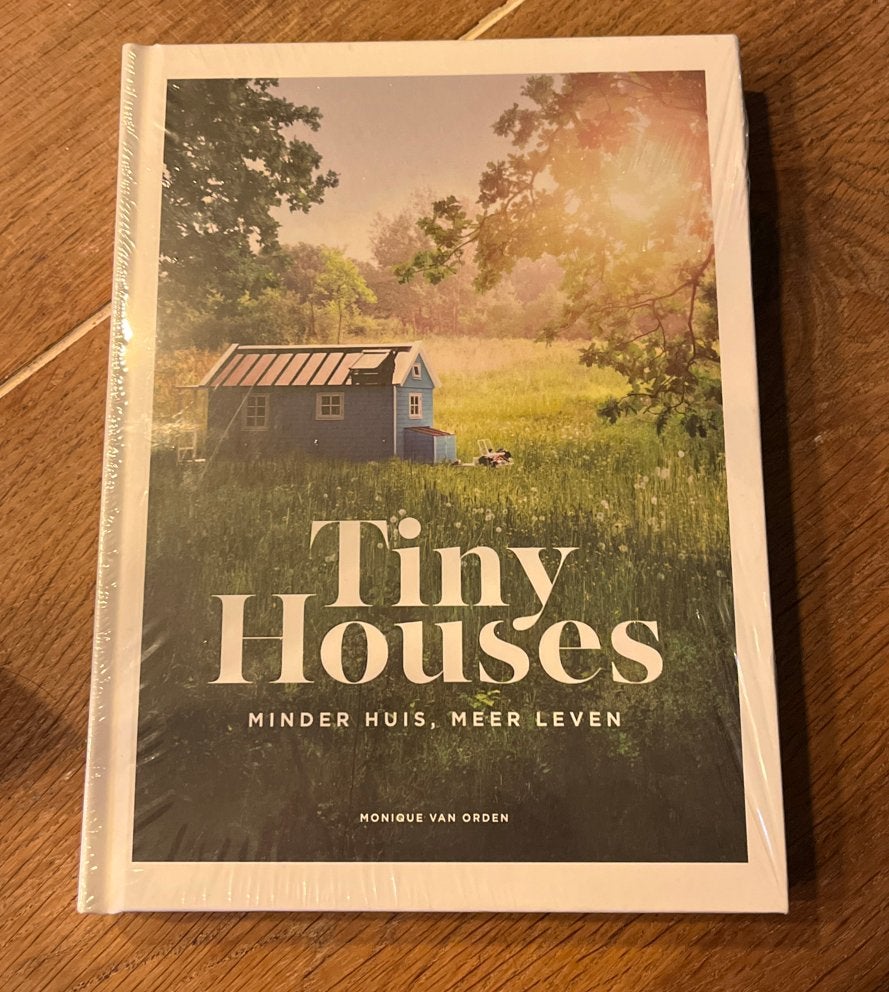 Tiny Houses: Minder Huis, Meer Leven - Monique van Orden, Ophalen of Verzenden, Nieuw, Interieur en Design