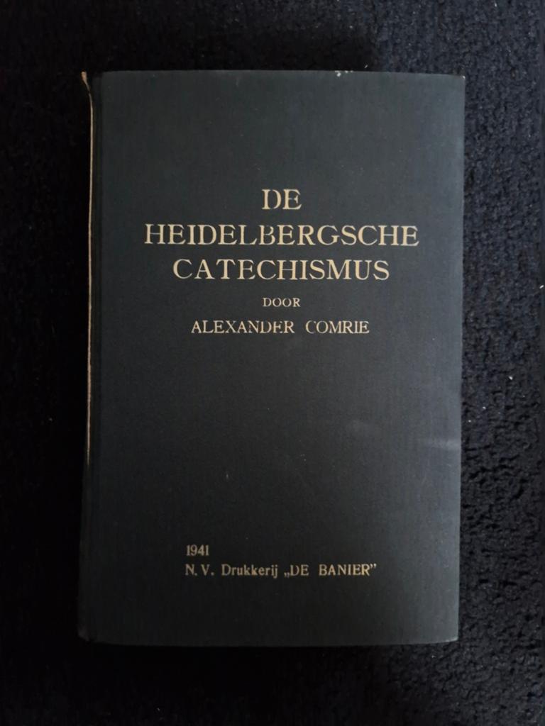 De Heidelbergse Catechismus door Alexander Comrie (1941), Ophalen of Verzenden, Gelezen, Alexander Comrie, Christendom | Protestants