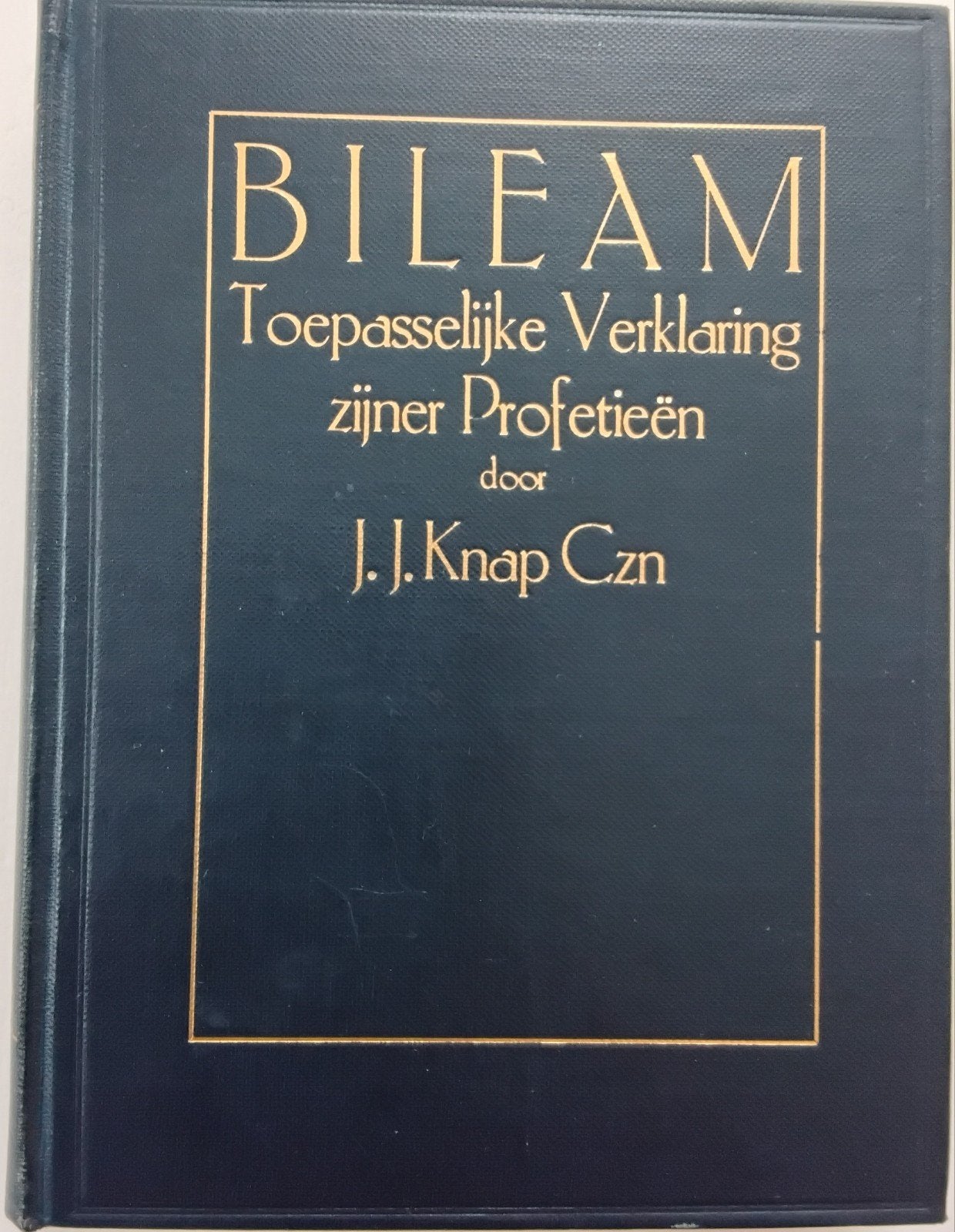 Ds. J.J. Knap - Bileam -Toepasselijke verklaring zijn profet, Gelezen, Ds J.J. Knap Czn, Christendom | Protestants, Ophalen of Verzenden
