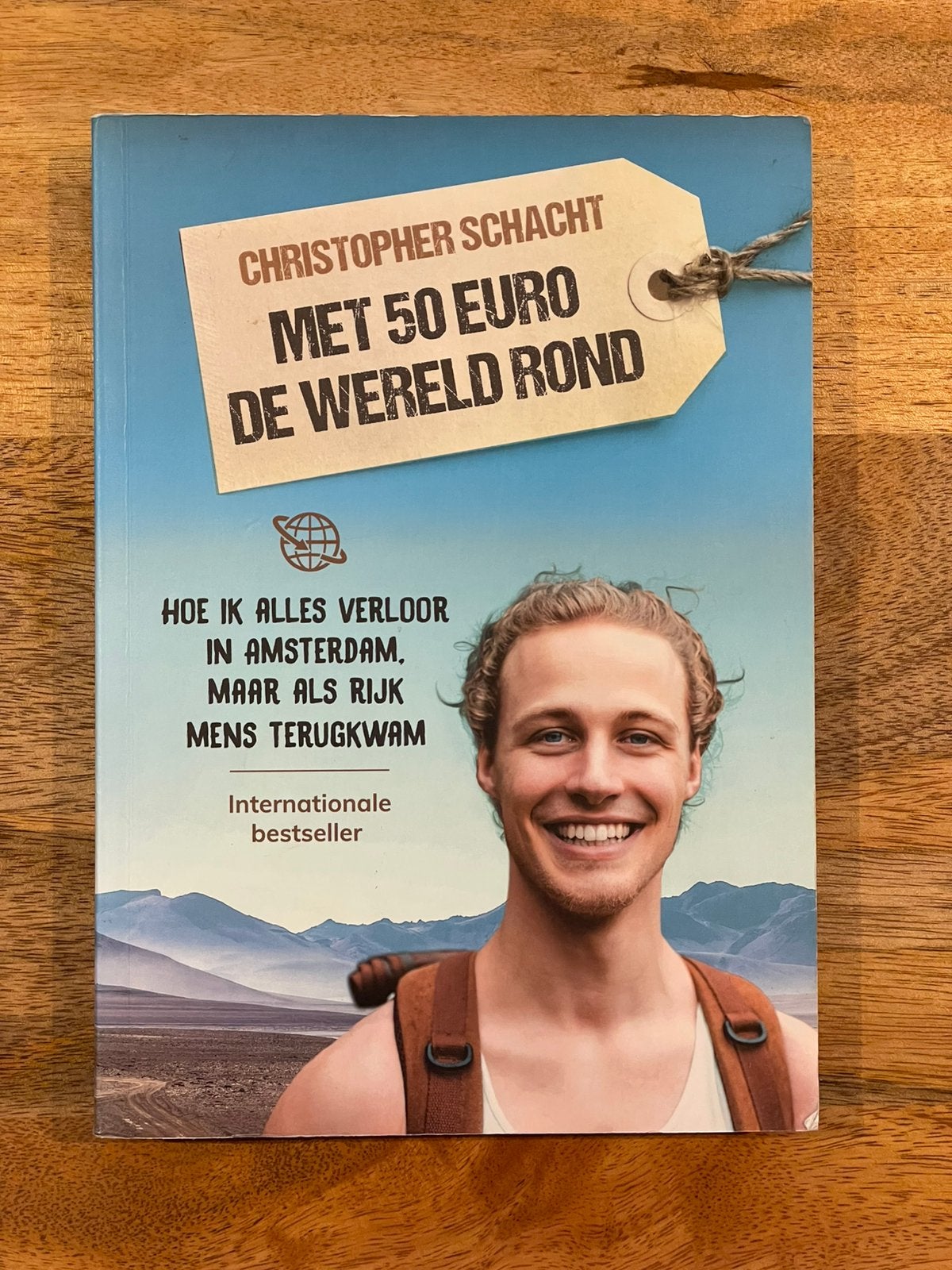 Met 50 Euro de Wereld Rond - Christopher Schacht, Boeken, Reisverhalen, Ophalen of Verzenden, Zo goed als nieuw, Christopher Schacht