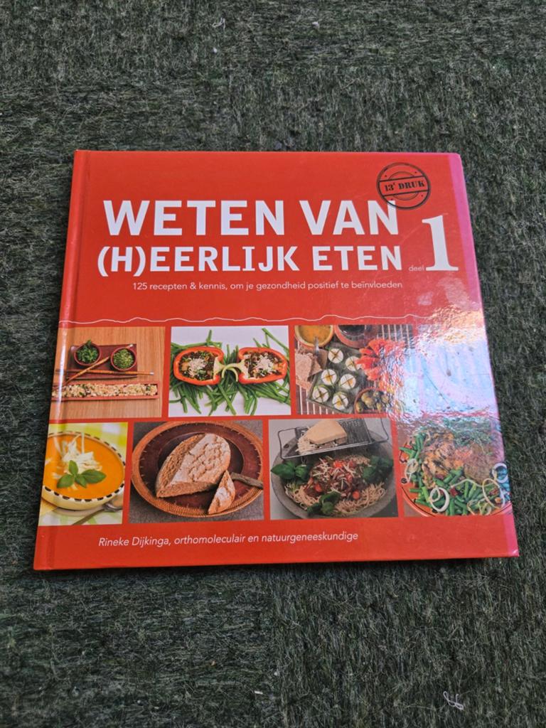 Weten van (h)eerlijk eten 1 - Rineke Dijkinga, Rineke Dijkinga, Hoofdgerechten, Gezond koken, Ophalen of Verzenden