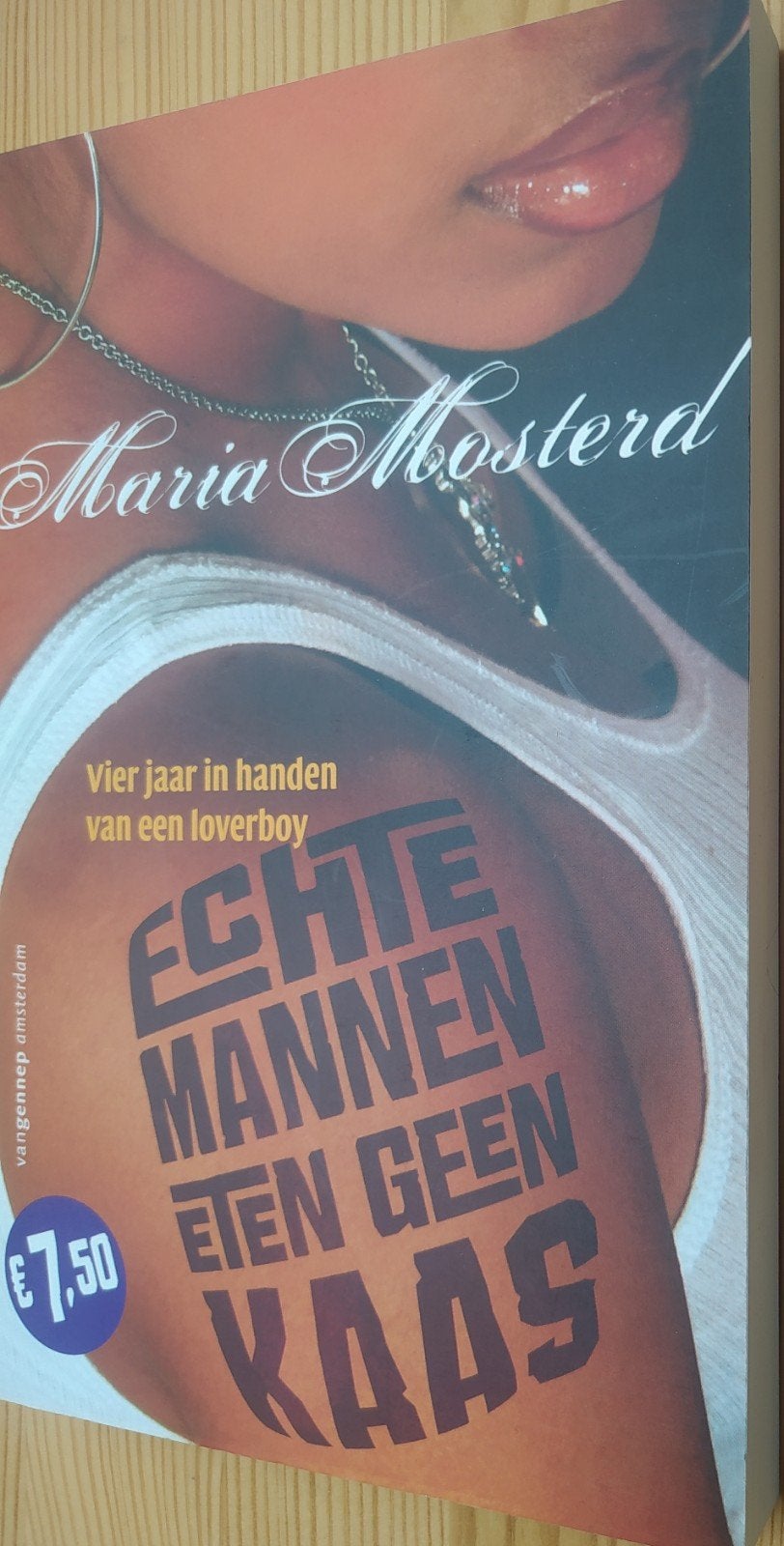 Maria Mosterd - Echte mannen eten geen kaas, Ophalen of Verzenden, Zo goed als nieuw, Maria Mosterd