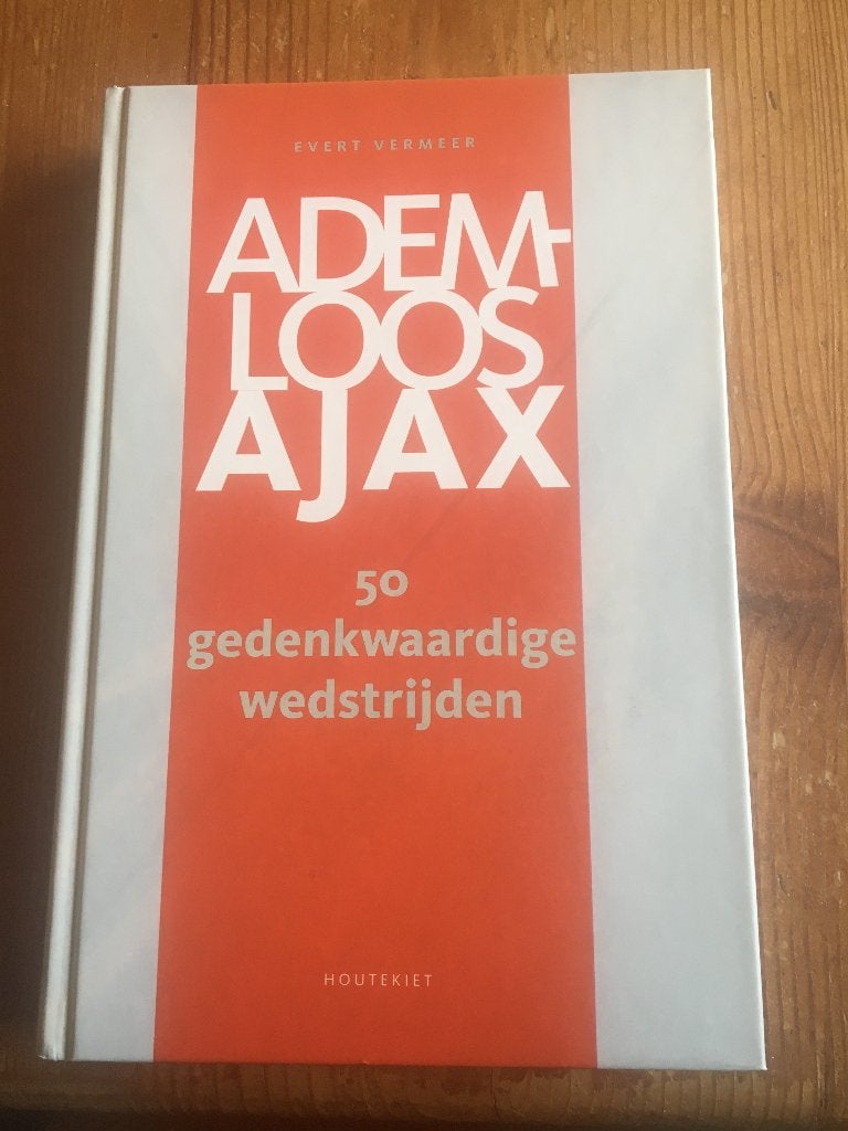 voetbalboek-Ademloos Ajax -50 gedenkwaardige wedstijden, Boeken, Ophalen of Verzenden, Zo goed als nieuw, Balsport