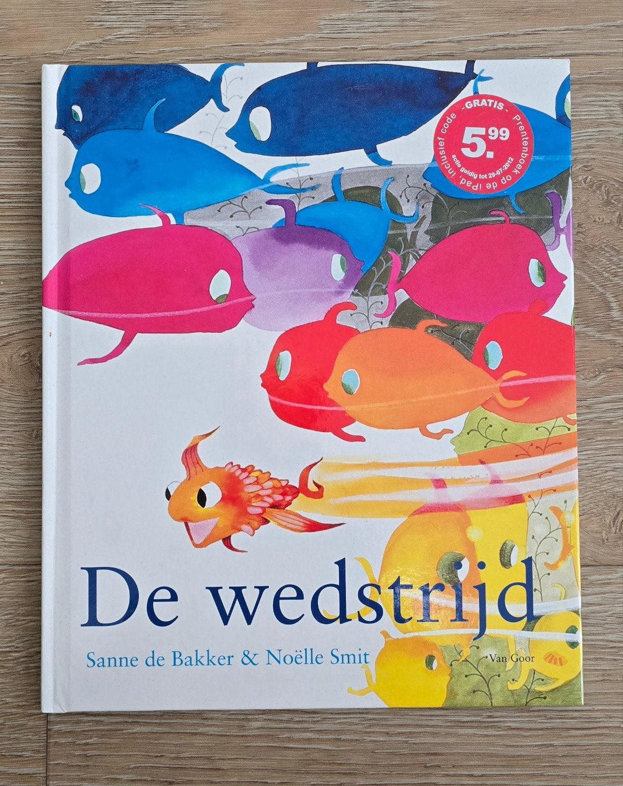 De wedstrijd - Sanne de Bakker & Noëlle Smit, Ophalen of Verzenden, Zo goed als nieuw, Sanne de Bakker & Noëlle Smit, 2 tot 3 jaar