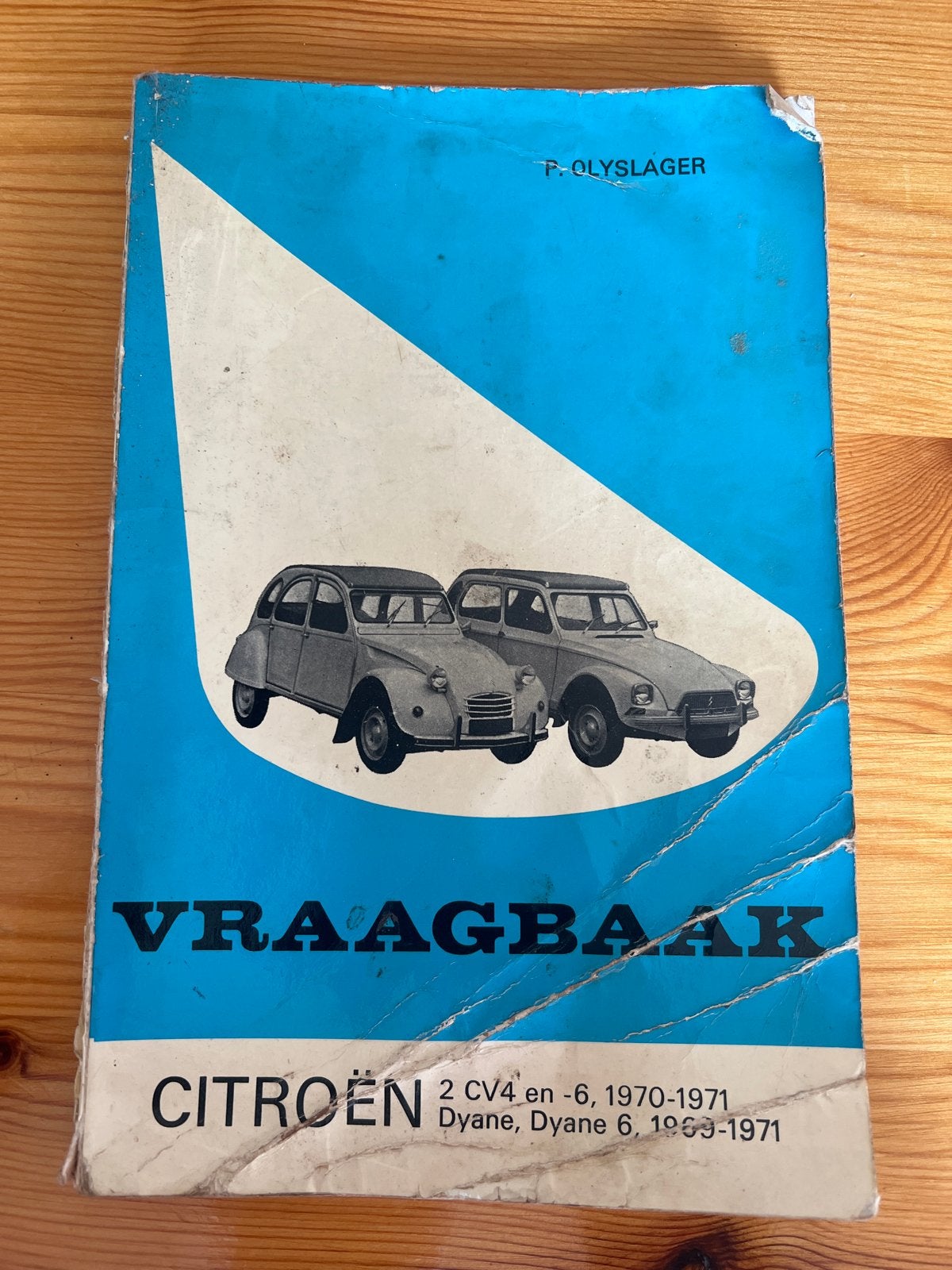 Vraagbaak Citroën 2CV4, Dyane - P. Olyslager, Verzenden