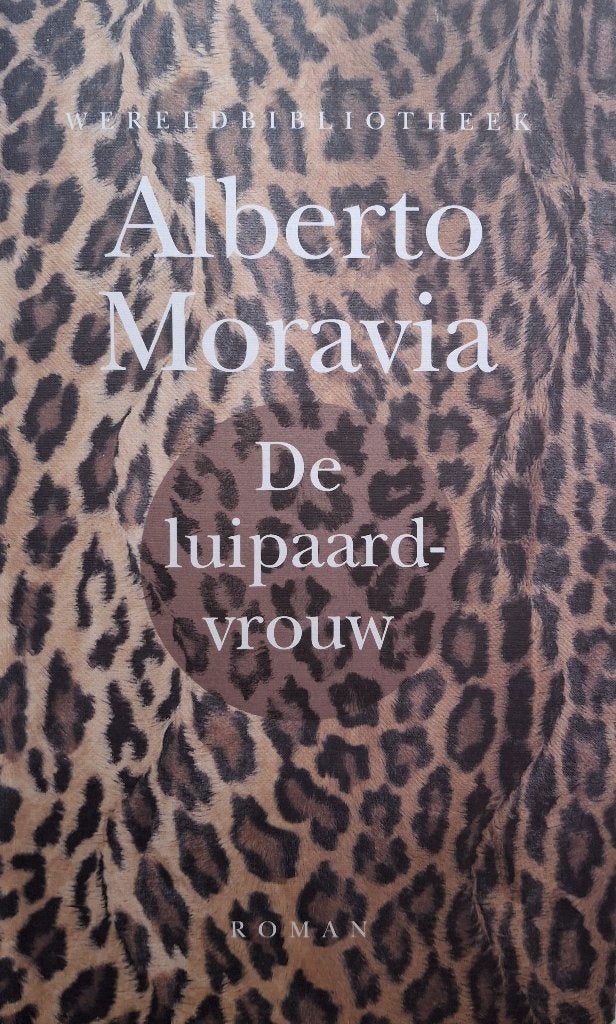 Alberto Moravia - De luipaardvrouw, Ophalen of Verzenden, Gelezen, Europa overig