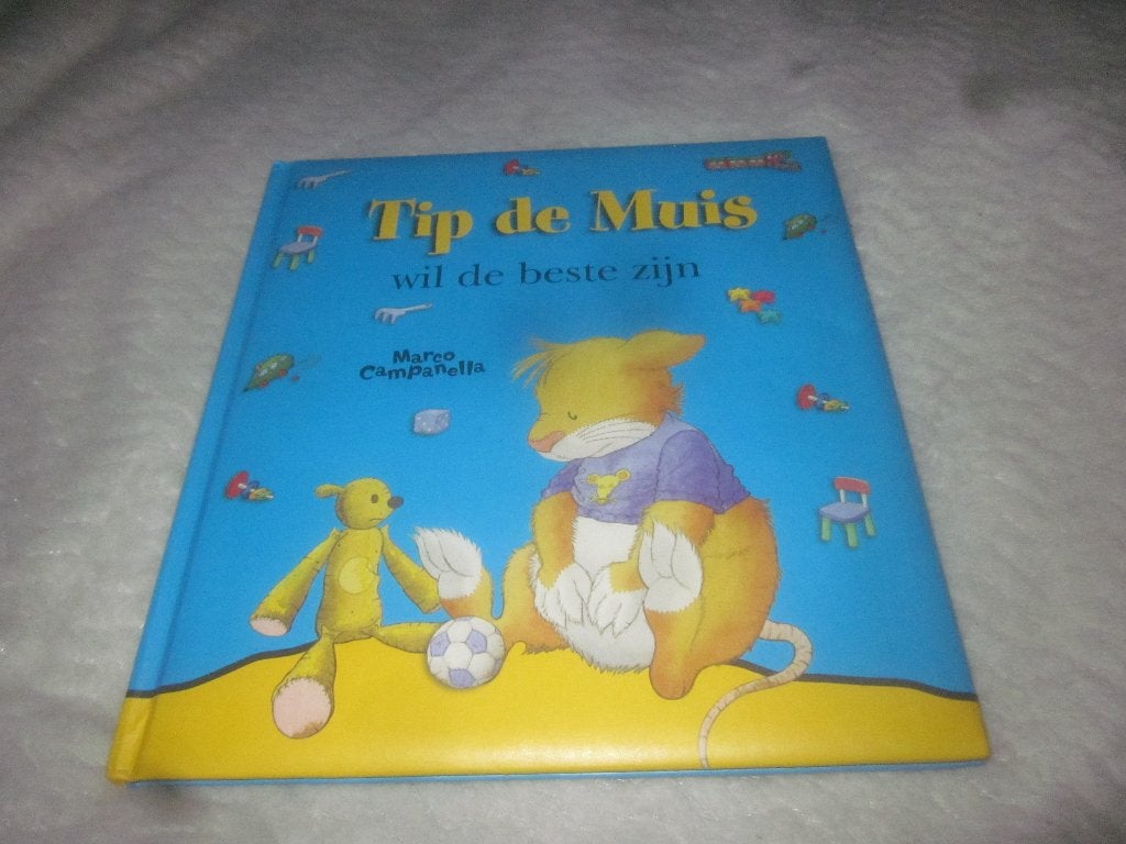 Tip de Muis wil de beste zijn Marco Campanella NIEUW, Boeken, Fictie algemeen, Jongen of Meisje, Nieuw, Ophalen of Verzenden