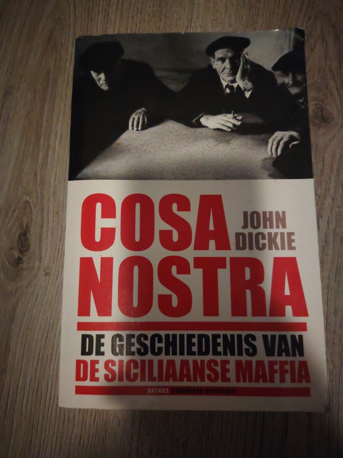 Cosa Nostra: De geschiedenis van de Siciliaanse maffia, Ophalen of Verzenden, Zo goed als nieuw, John Dickie, Europa overig