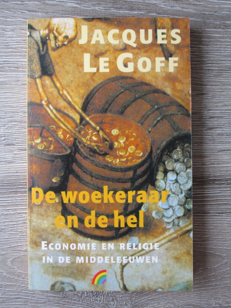 De woekeraar en de hel; economie en religie in de middelee, Ophalen of Verzenden, Gelezen, Management