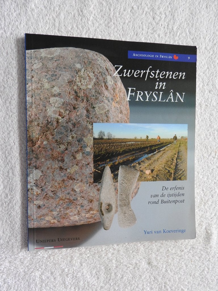 Zwerfstenen in Fryslân - IJstijden rond Buitenpost, Boeken, Ophalen of Verzenden, Zo goed als nieuw