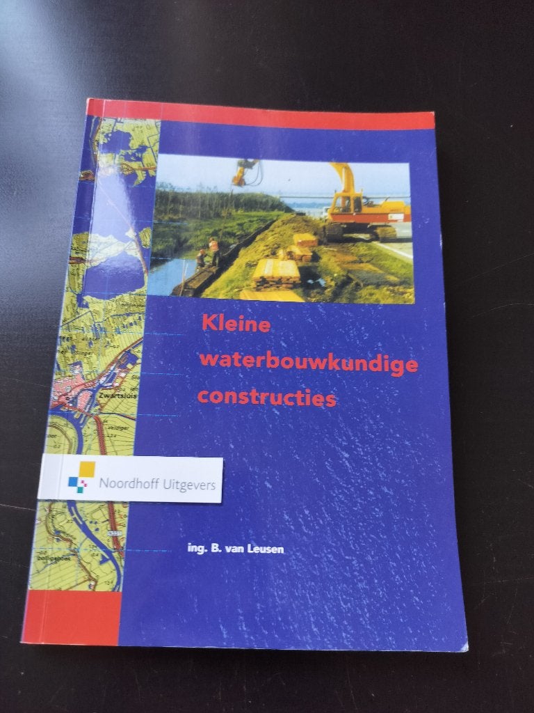 Kleine Waterbouwkundige constructies, Ophalen of Verzenden, Zo goed als nieuw, Overige onderwerpen, Noordhoff Uitgevers