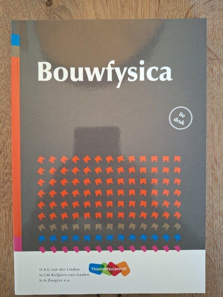 Bouwfysica, Beta, HBO, Ophalen of Verzenden, A.C. van der Linden, I.M Kuijpers-Van Gaalen, A. Zeegers