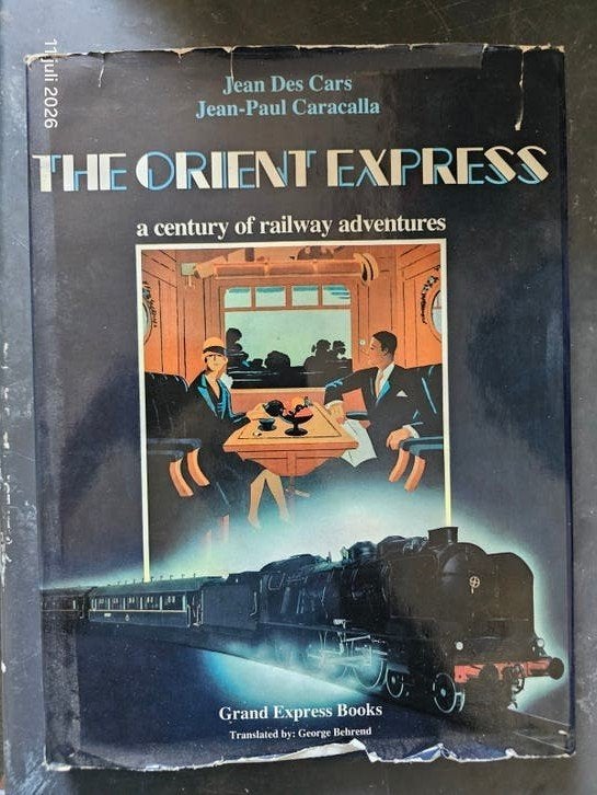 Boek: The Orient Express - Een Eeuw Spoorwegavonturen, Ophalen of Verzenden, Gelezen, Jean Des Cars, Jean-Paul Caracalla, Trein