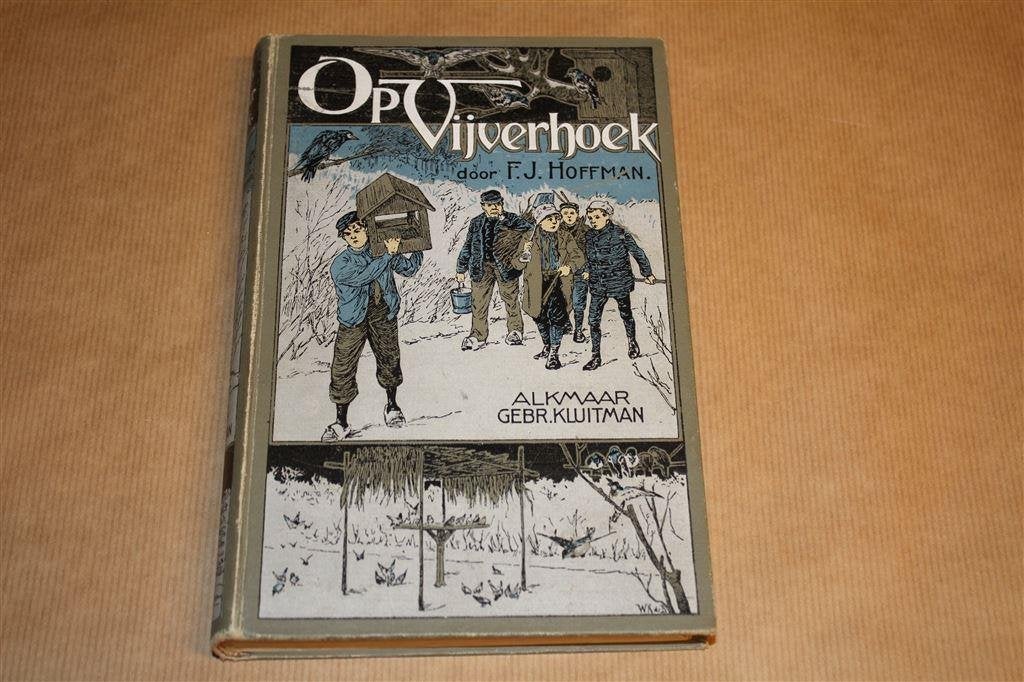 Op vijverhoek. Hoffman. Kluitman 1e druk 1907., Ophalen of Verzenden, Gelezen
