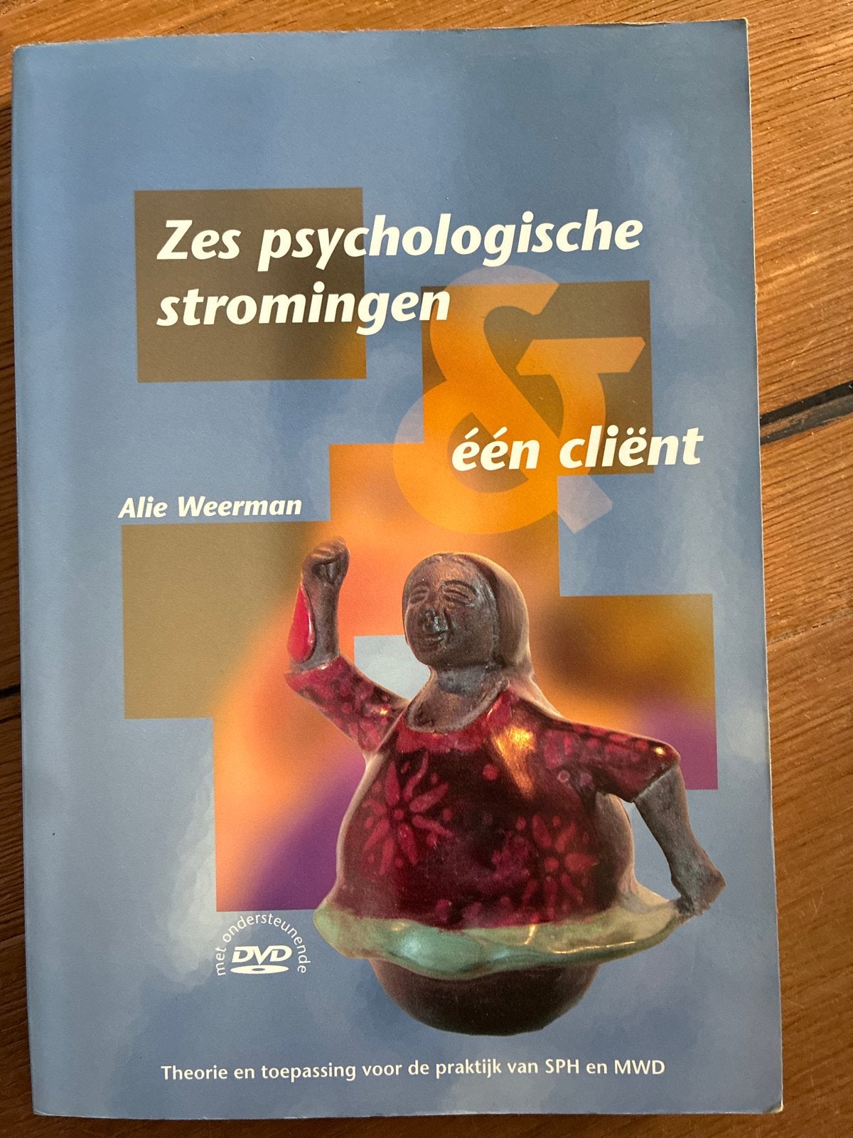 Zes psychologische stromingen & één cliënt - Alie Weerman, Boeken, Ophalen of Verzenden, Zo goed als nieuw, Klinische psychologie