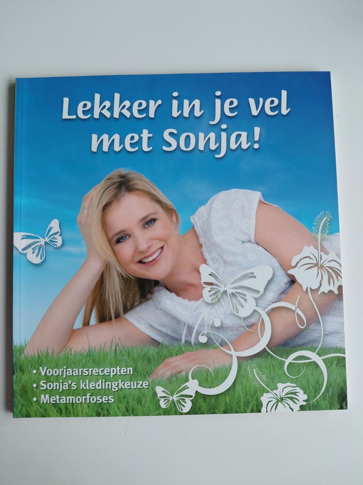 Lekker in je vel met Sonja! - Receptenboek, Boeken, Ophalen of Verzenden