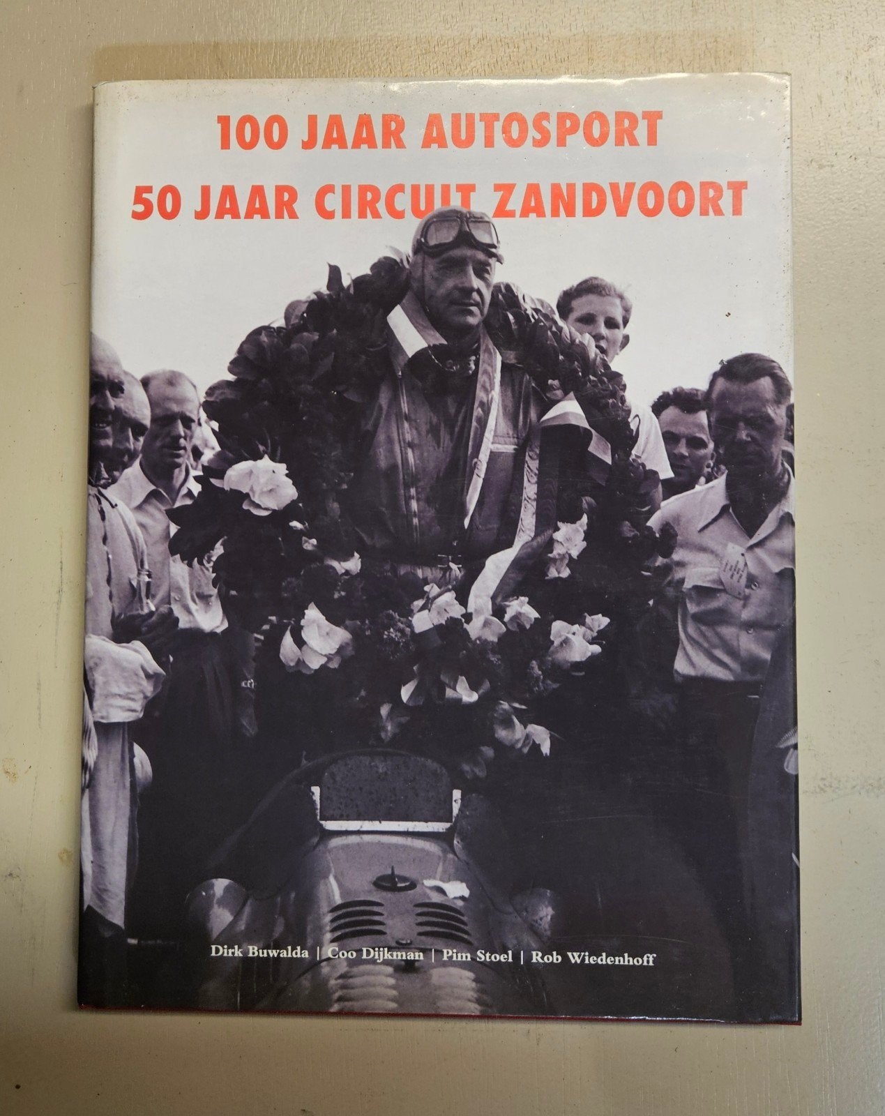 100 Jaar Autosport 50 Jaar Circuit Zandvoort Boek, Boeken, Ophalen of Verzenden, Zo goed als nieuw, Algemeen, Dirk Buwalda, Coo Dijkman, Pim Stoel, Rob Wiedenhoff