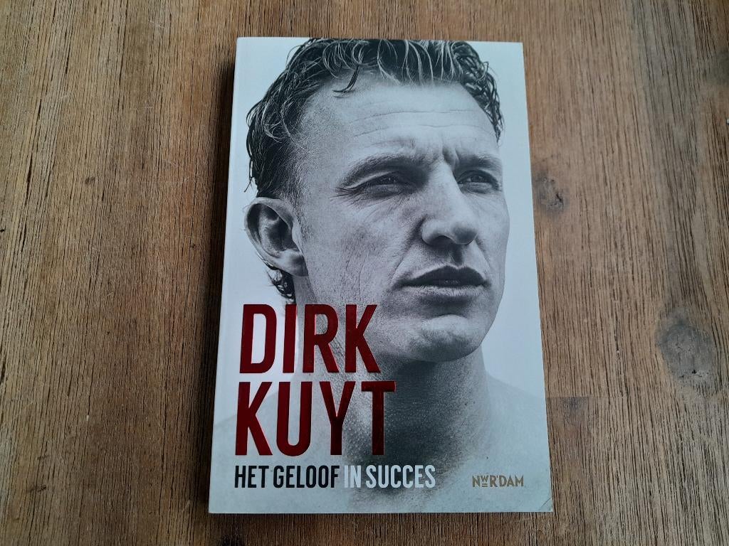 Dirk Kuyt/ Het geloof in succes, Ophalen of Verzenden, Zo goed als nieuw, Sport
