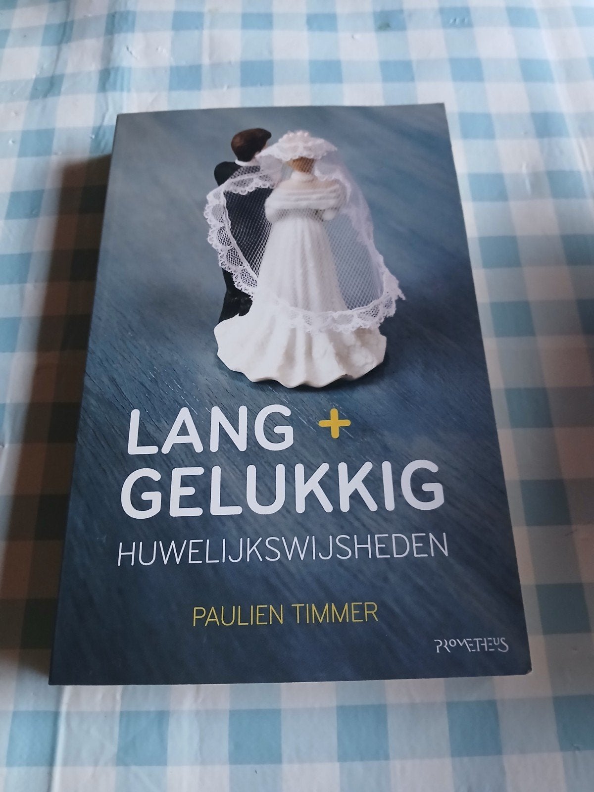 Lang + Gelukkig: Huwelijkswijsheden - Paulien Timmer, Boeken, Ophalen of Verzenden, Zo goed als nieuw, Paulien Timmer, Nederland