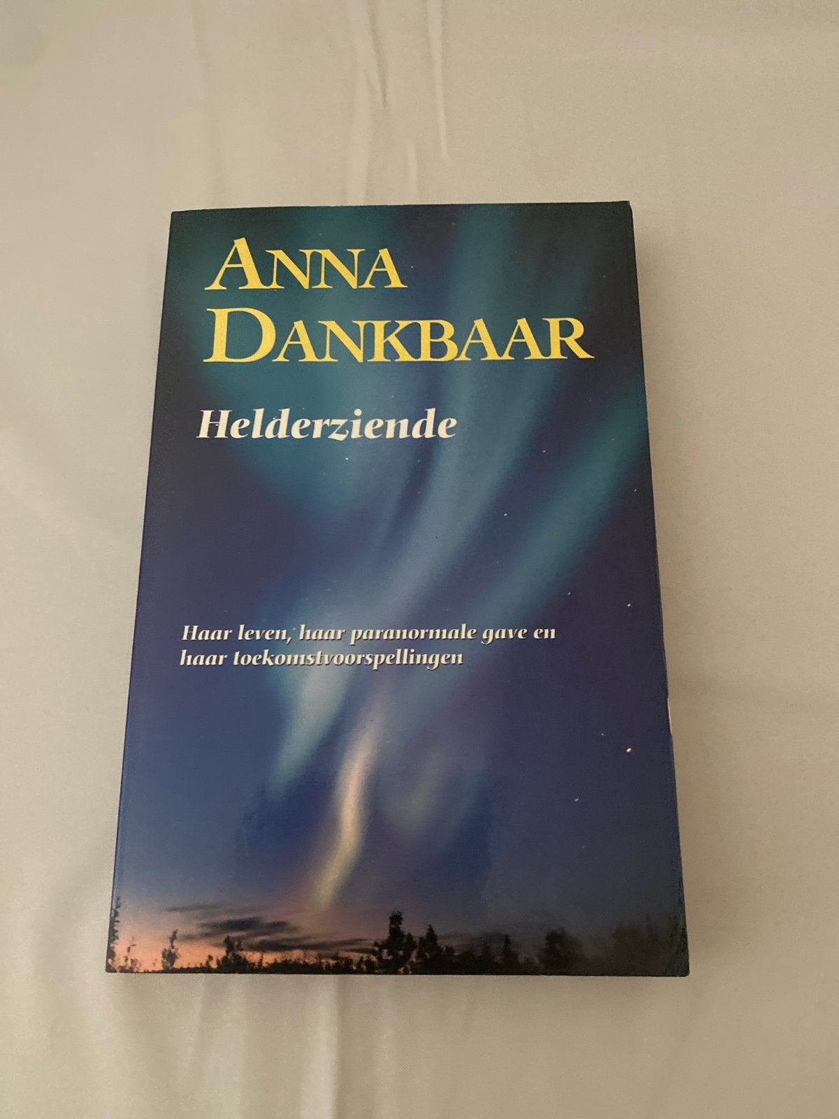 Anna Dankbaar - Helderziende: Haar leven en gaven, Ophalen of Verzenden, Gelezen, Spiritualiteit algemeen, Achtergrond en Informatie