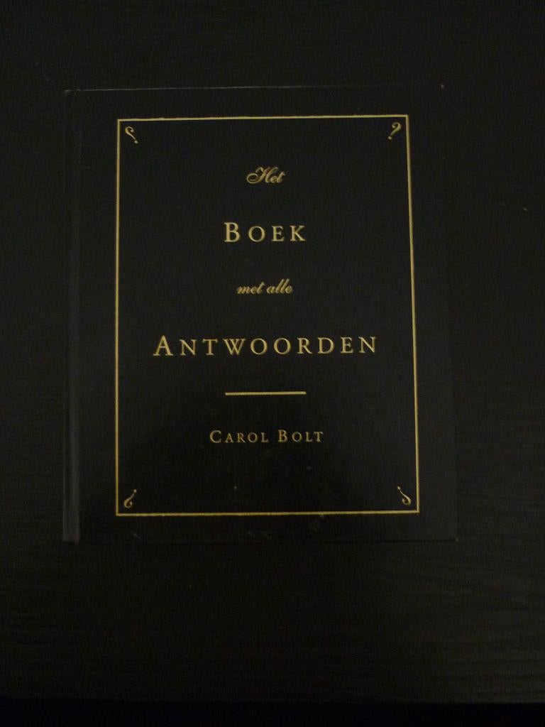 Het boek met alle antwoorden - Carol Bolt, Ophalen of Verzenden, Overige onderwerpen, Carol Bolt, Overige typen