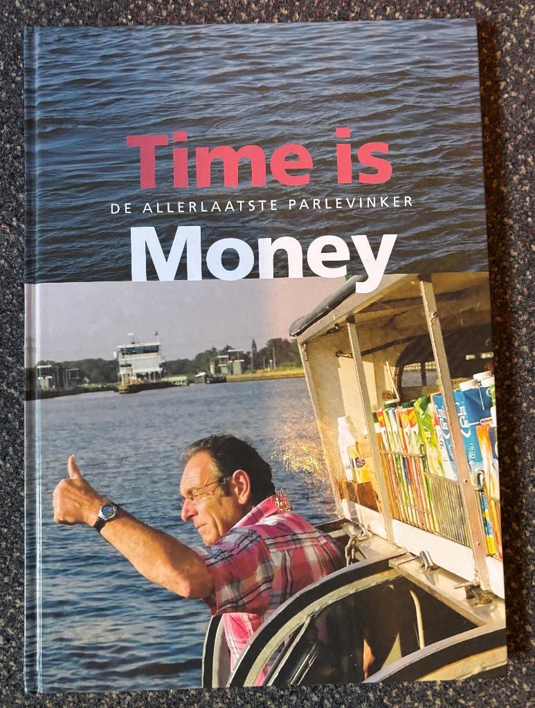 Time is money. De allerlaatste parlevinker (Belfeld), 20e eeuw of later, Jan Peeters, Ophalen of Verzenden, Zo goed als nieuw