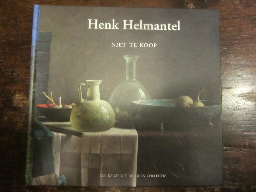 Henk Helmantel Niet te koop, een keuze uit eigen collectie, Ophalen of Verzenden, Zo goed als nieuw, Schilder- en Tekenkunst