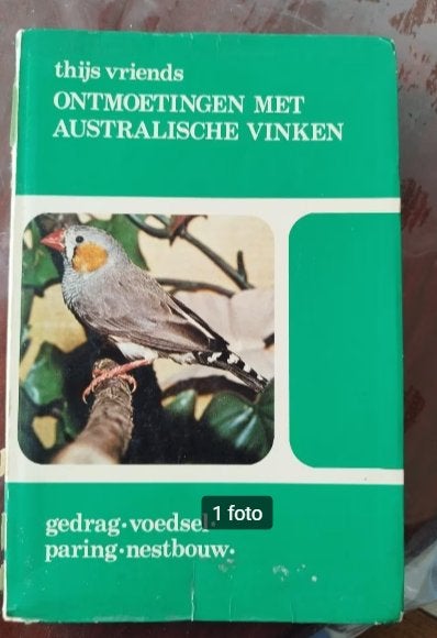 Ontmoetingen met Australische Vinken - Thijs Vriends, Gelezen, Ophalen of Verzenden, Thijs Vriends, Vogels